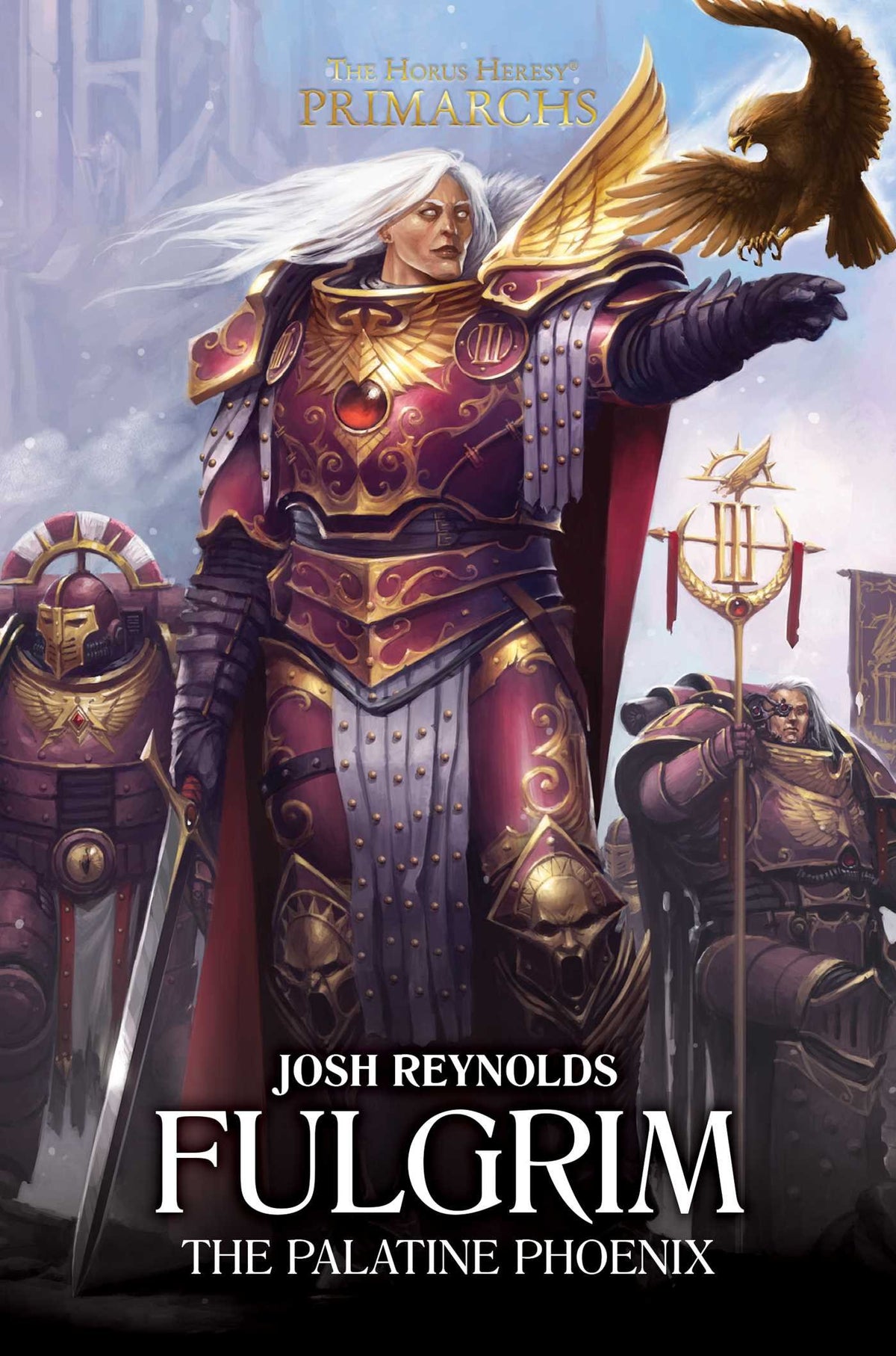 Fulgrim: The Palatine Phoenix (The Horus Heresy: Primarchs)
