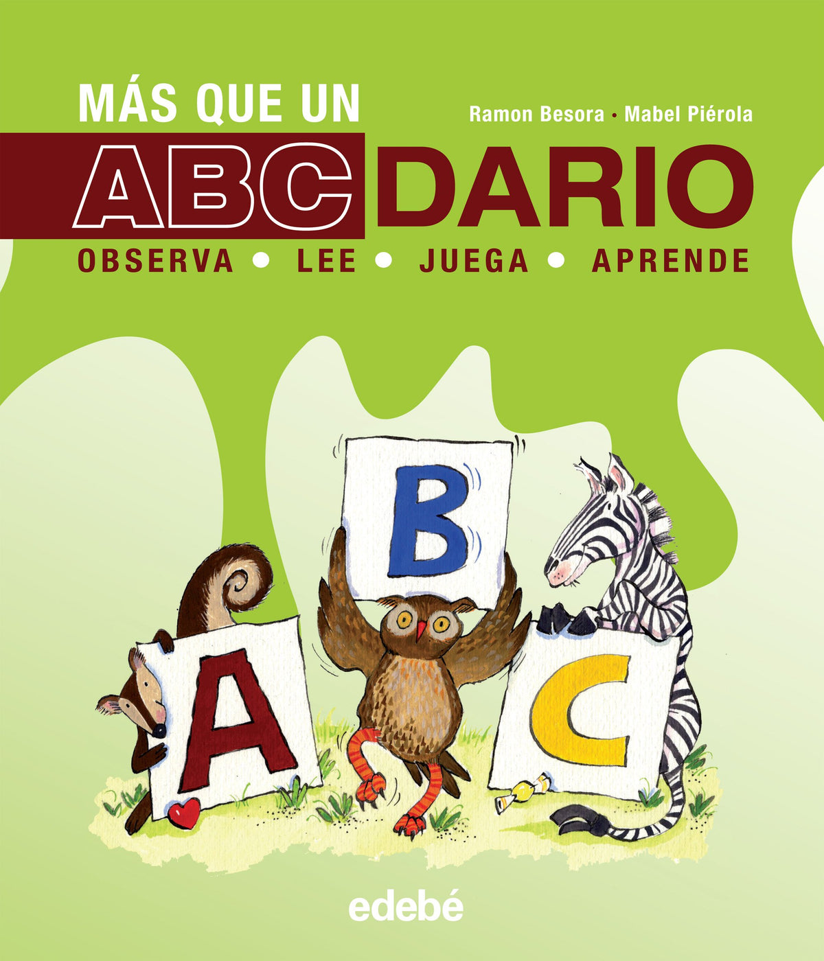 MÁS QUE UN ABCDARIO: OBSERVA, JUEGA, LEE, APRENDE (Spanish Edition)