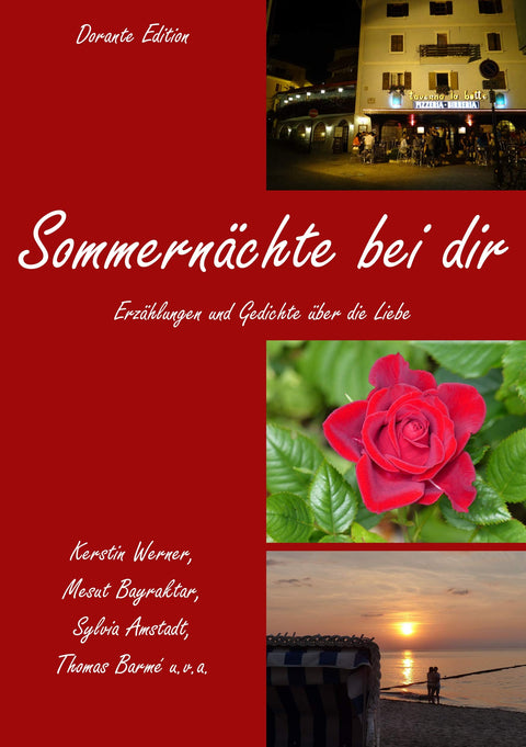 Sommernächte bei dir: Erzählungen und Gedichte über die Liebe (German Edition)