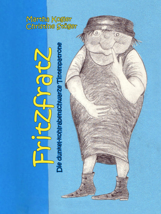 Fritz Fratz: Eine Geschichte vom Anderssein (German Edition)