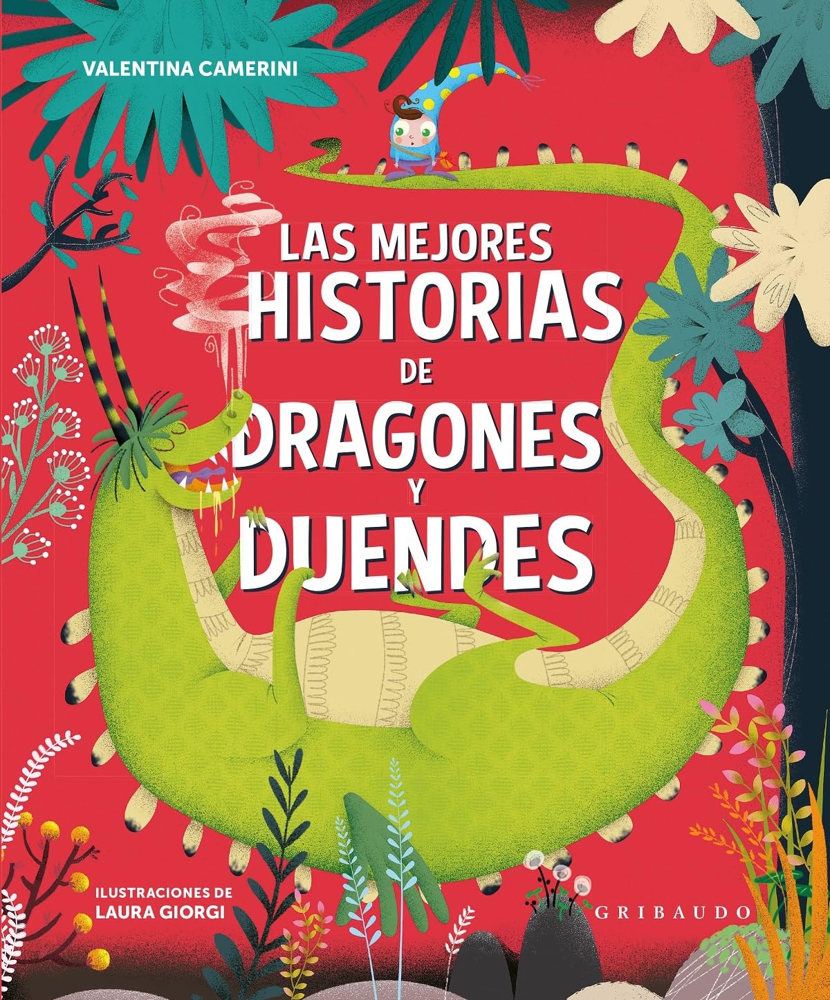Las mejores leyendas de dragones y duendes (Spanish Edition)