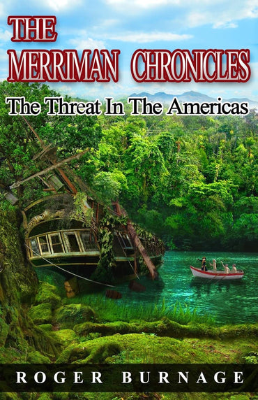 The Threat in the Americas (The Merriman Chronicles)
