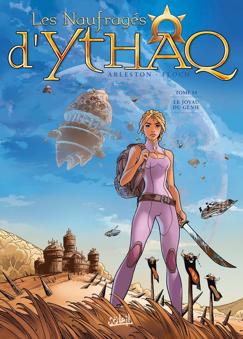 Naufragés d'Ythaq T14 - Le Joyau du Génie (French Edition)