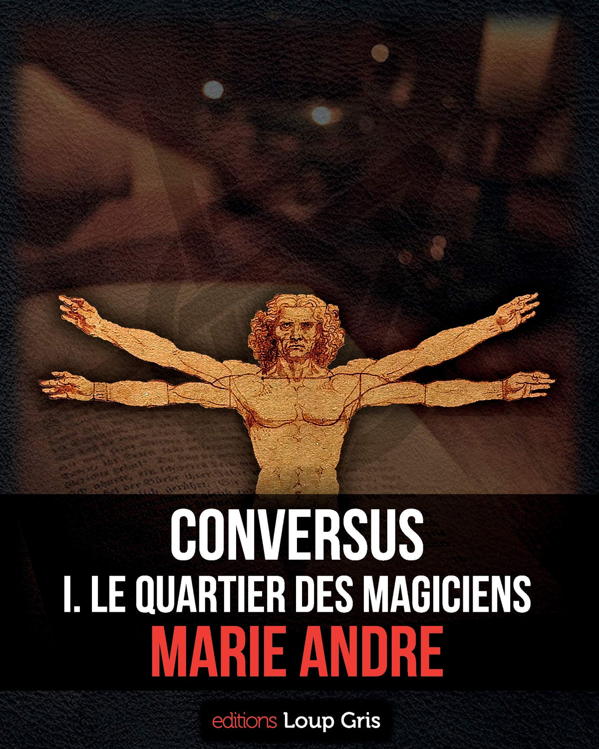 Conversus: I. Le Quartier des Magiciens