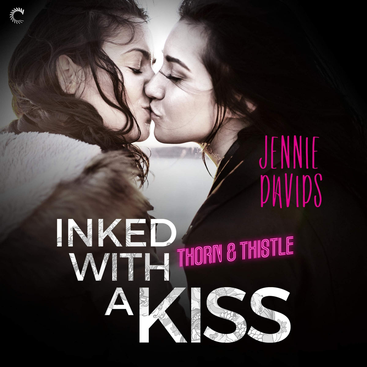Inked with a Kiss Lib/E (The Thorn & Thistle Series Lib/E, 2)