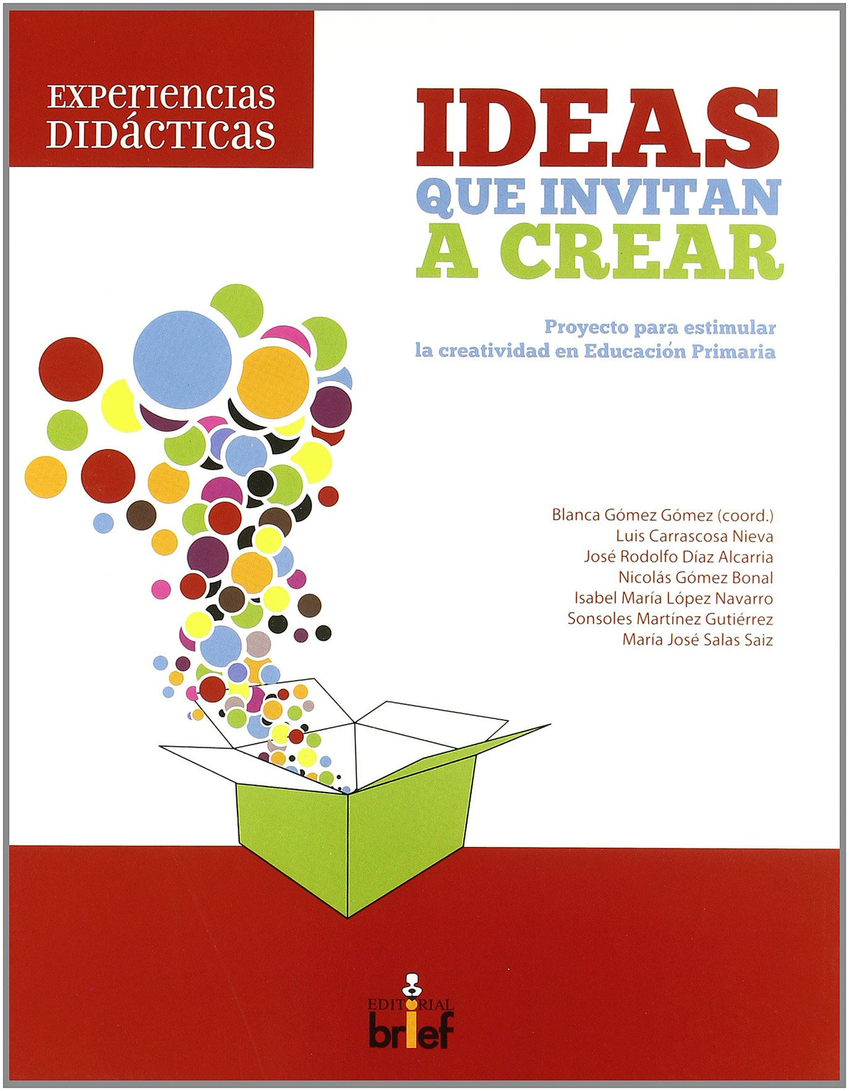 Ideas que invitan a crear: proyecto para estimular la creatividad en Primaria