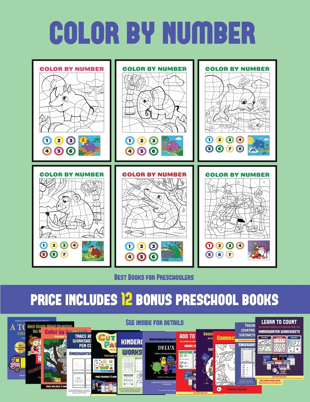 Best Books for Preschoolers (Color by Number): 20 printable color by number worksheets for preschool/kindergarten childr