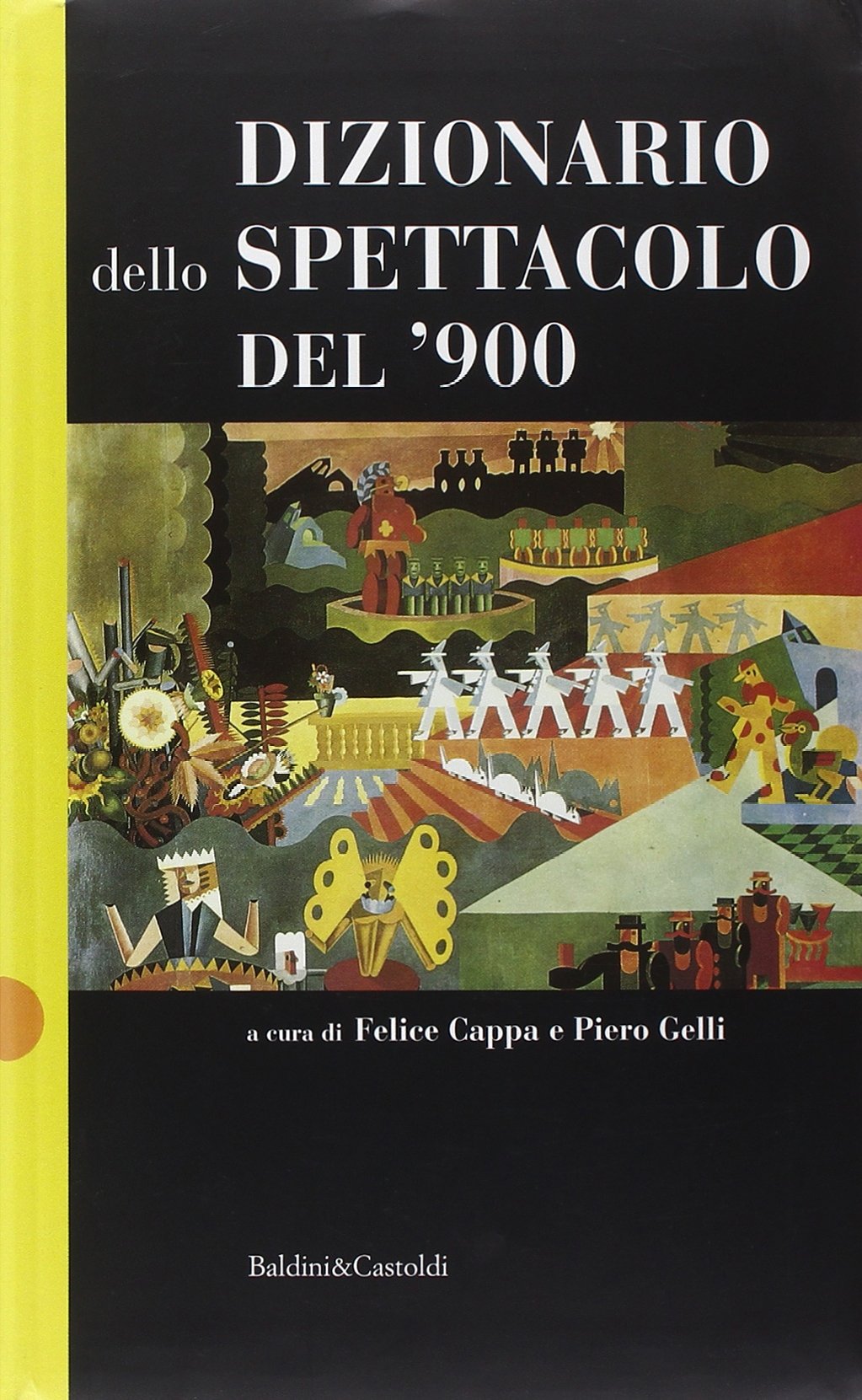 Dizionario dello spettacolo del '900 (Le boe) (Italian Edition)