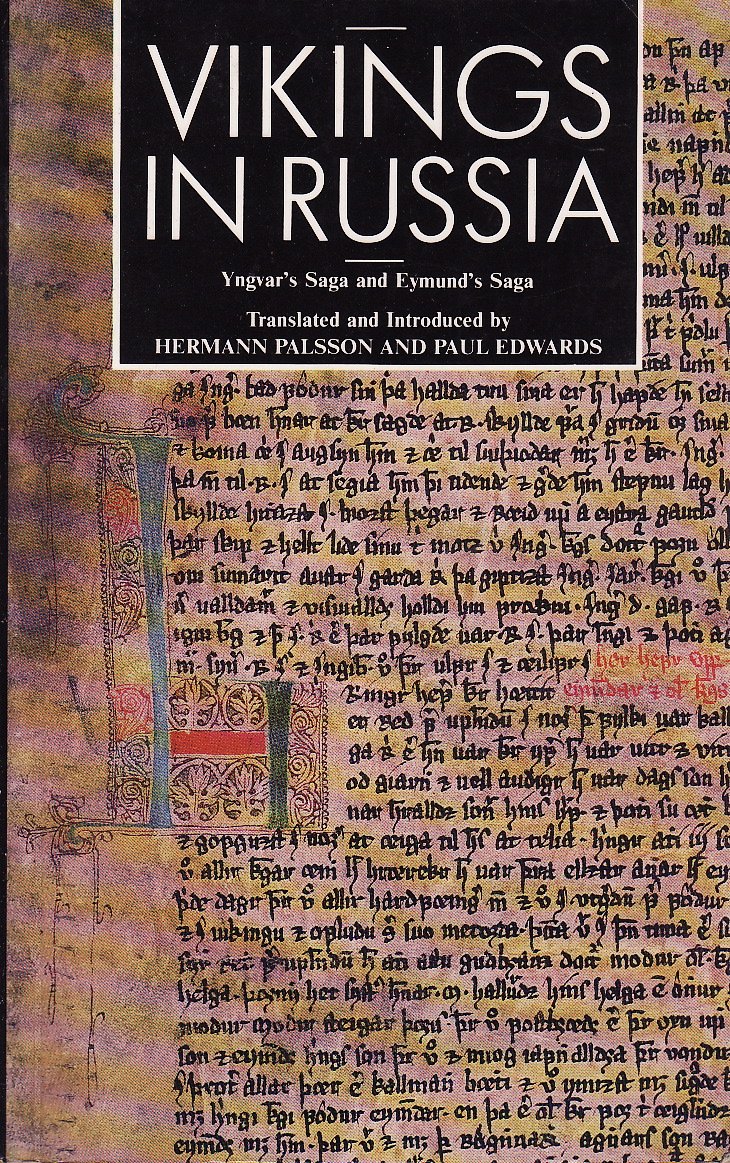 Vikings in Russia: Yngvar's saga and Eymund's saga (Cosmos)