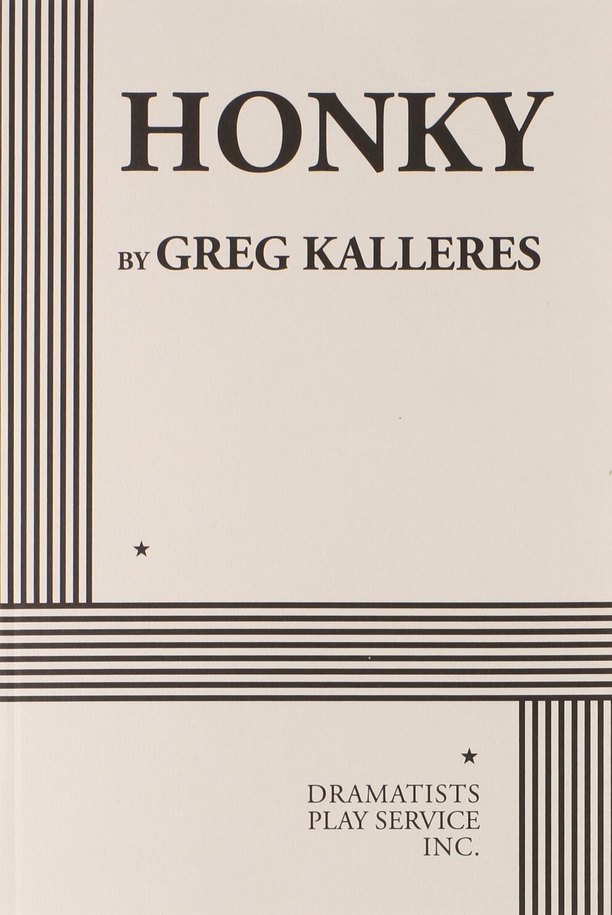 Honky (Acting Edition for Theater Productions)