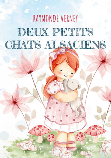 Deux Petits Chats Alsaciens: Pour Les Plus Petits (French Edition)