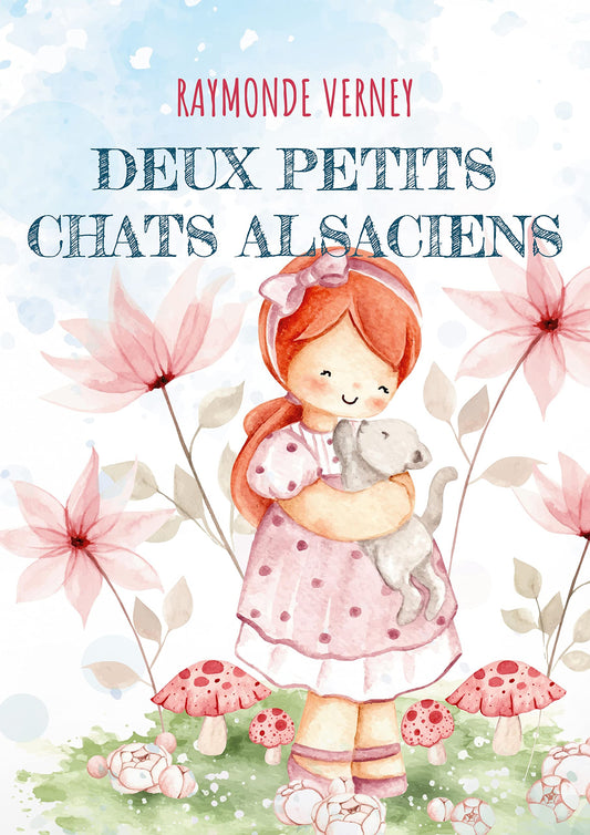 Deux Petits Chats Alsaciens: Pour Les Plus Petits (French Edition)