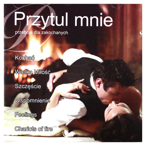 Przytul mnie - Przeboje dla zakochanych / Hold me - Best Polish Pop Songs for Lovers