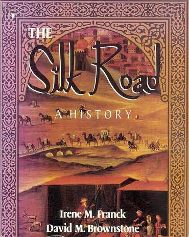 The Silk Road: A History