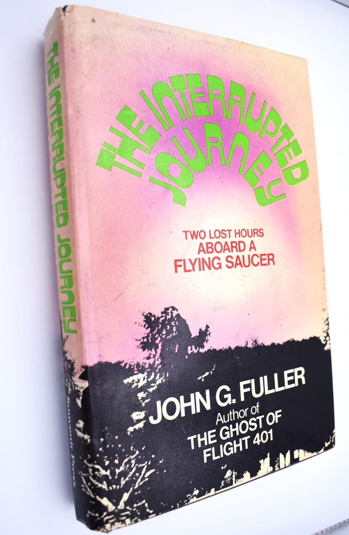 The Interrupted Journey: Two Lost Hours Aboard a Flying Saucer