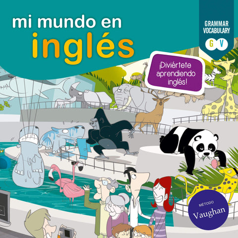 Mi mundo en inglés: Diviértete aprendiendo inglés (Spanish and English Edition)