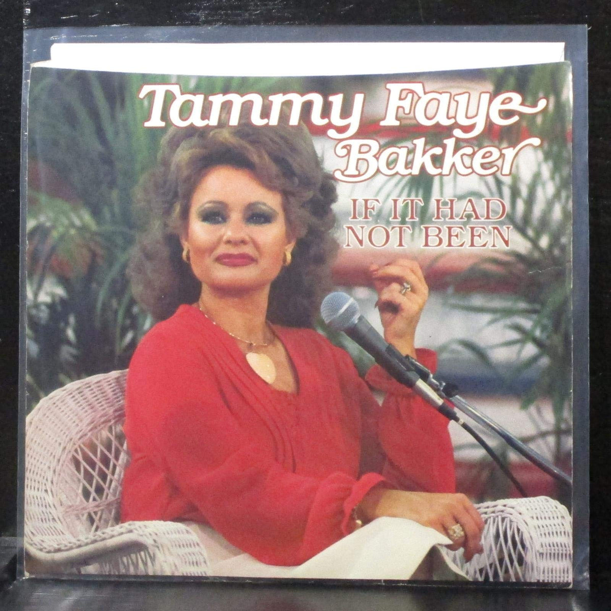 Tammy Faye Bakker - If It Had Not Been / Gone - 7" Vinyl 45 Record