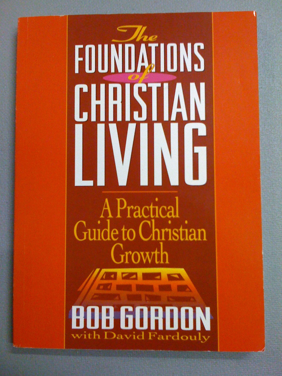 Foundations of Christian Living