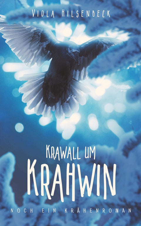 Krawall um Krahwin: noch ein Krähenroman