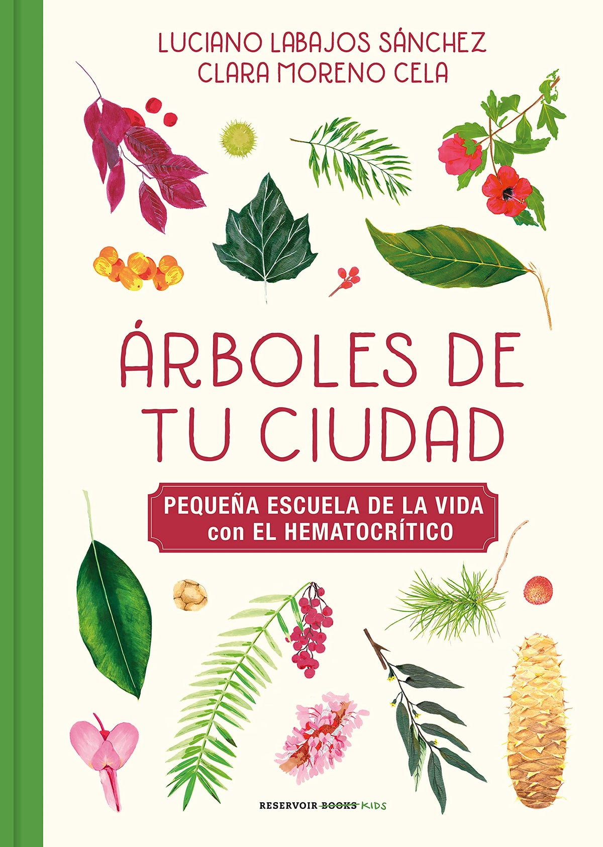 Árboles de tu ciudad (Pequeña escuela de la vida con El Hematocrítico)
