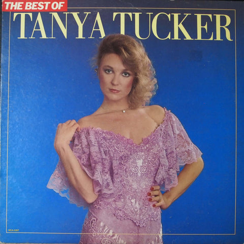 Tanya Tucker – The Best Of Tanya Tucker [1982 MCA, Vinyl LP]