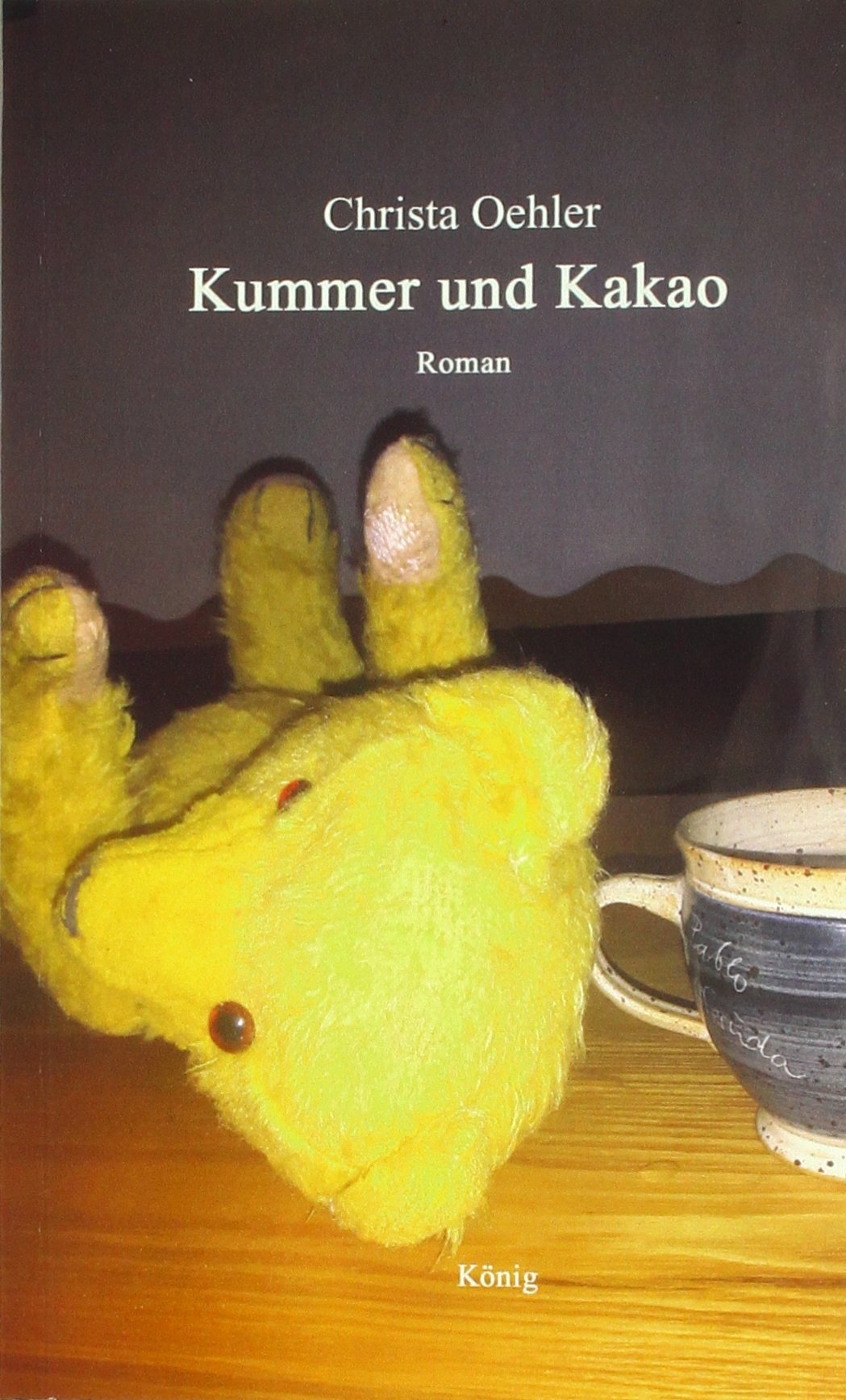 Kummer und Kakao: Roman