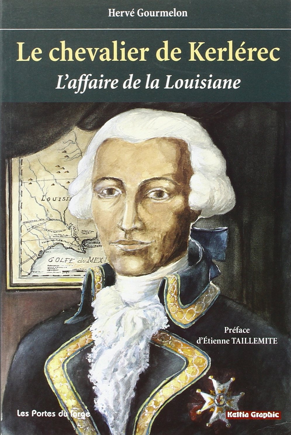 Le chevalier de Kerlérec: L'affaire de la Louisiane