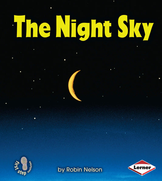The Night Sky (First Step Nonfiction)