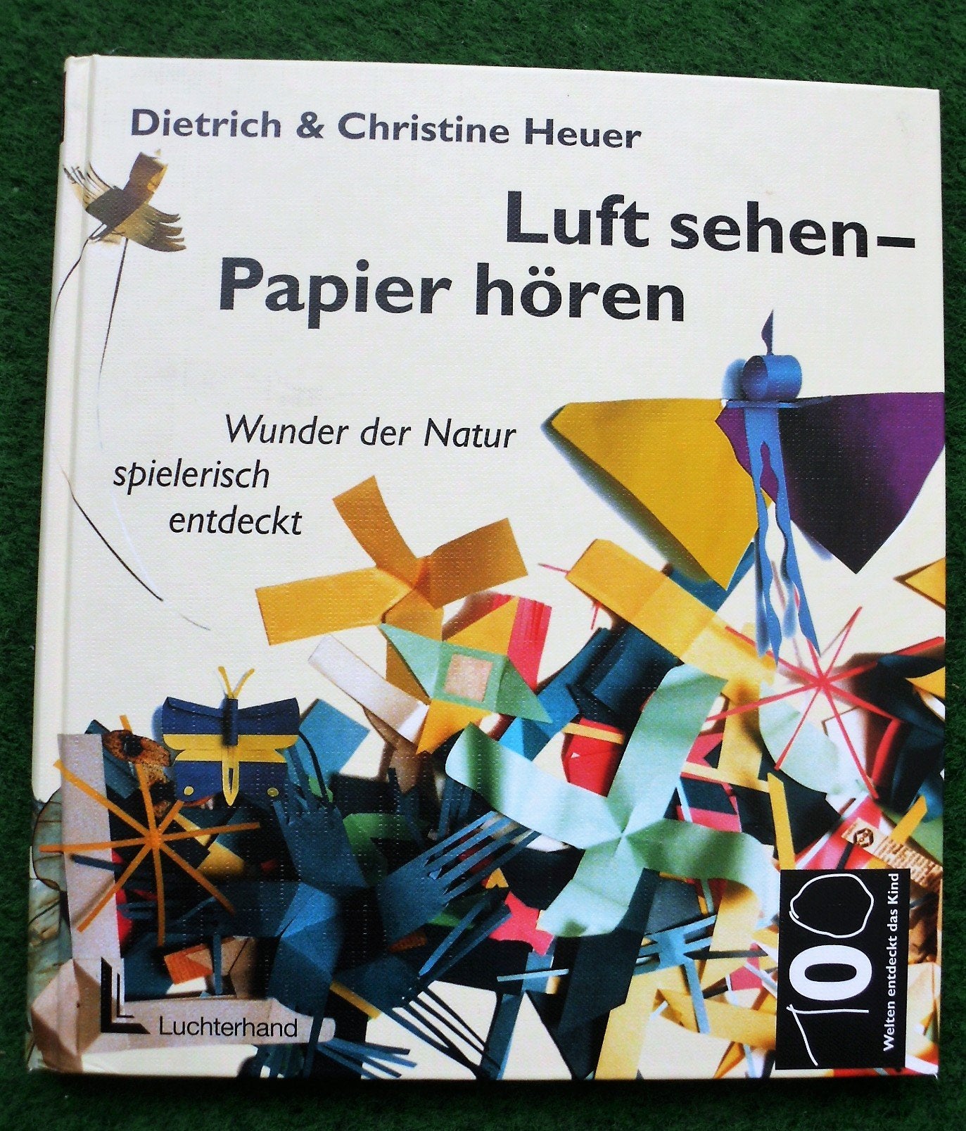 Luft sehen, Papier hören. Wunder der Natur spielerisch entdeckt