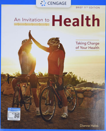 An Invitation to Health: Taking Charge of Your Health, Brief Edition (MindTap Course List)