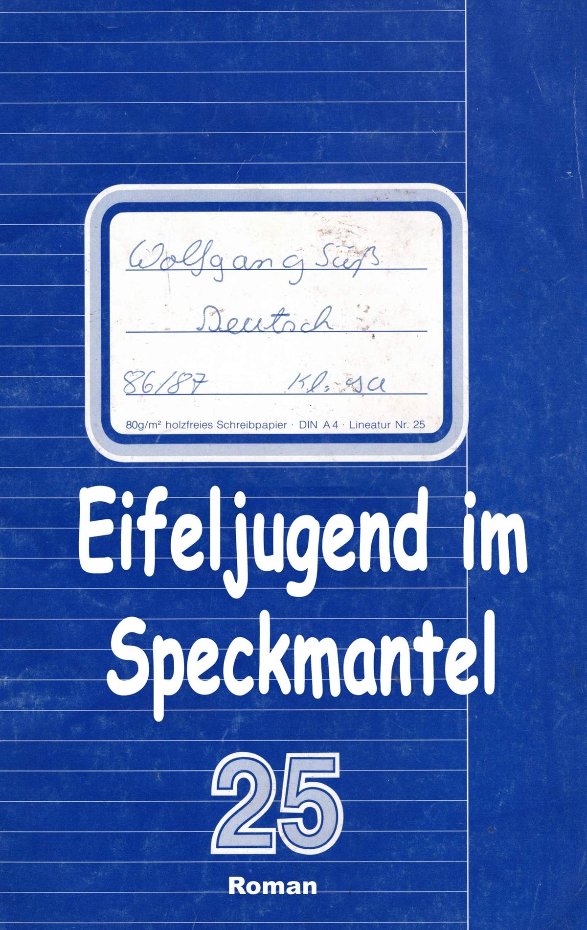 Eifeljugend im Speckmantel (German Edition)