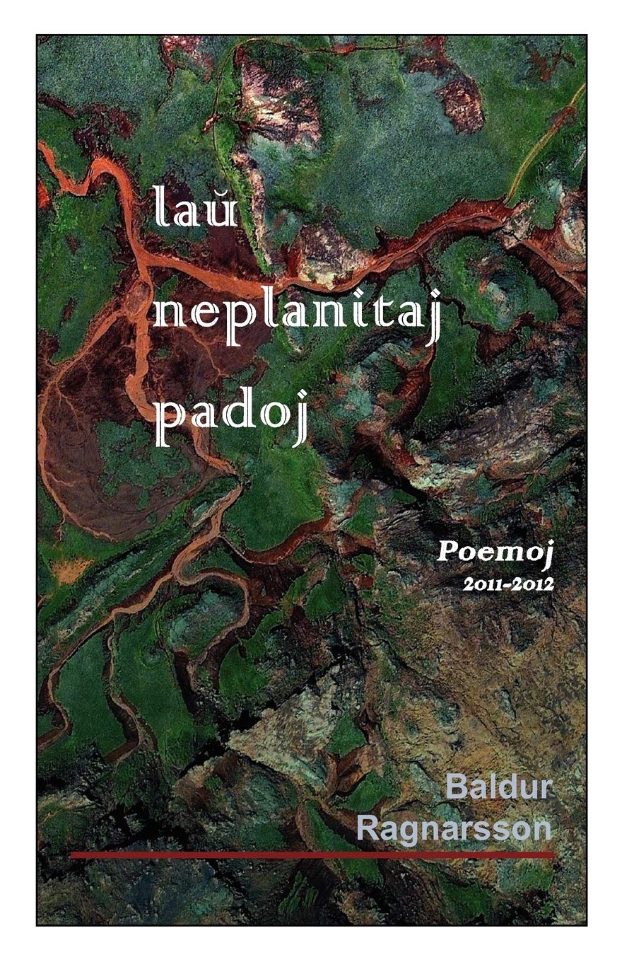 lau' neplanitaj padoj (Esperanto Edition)