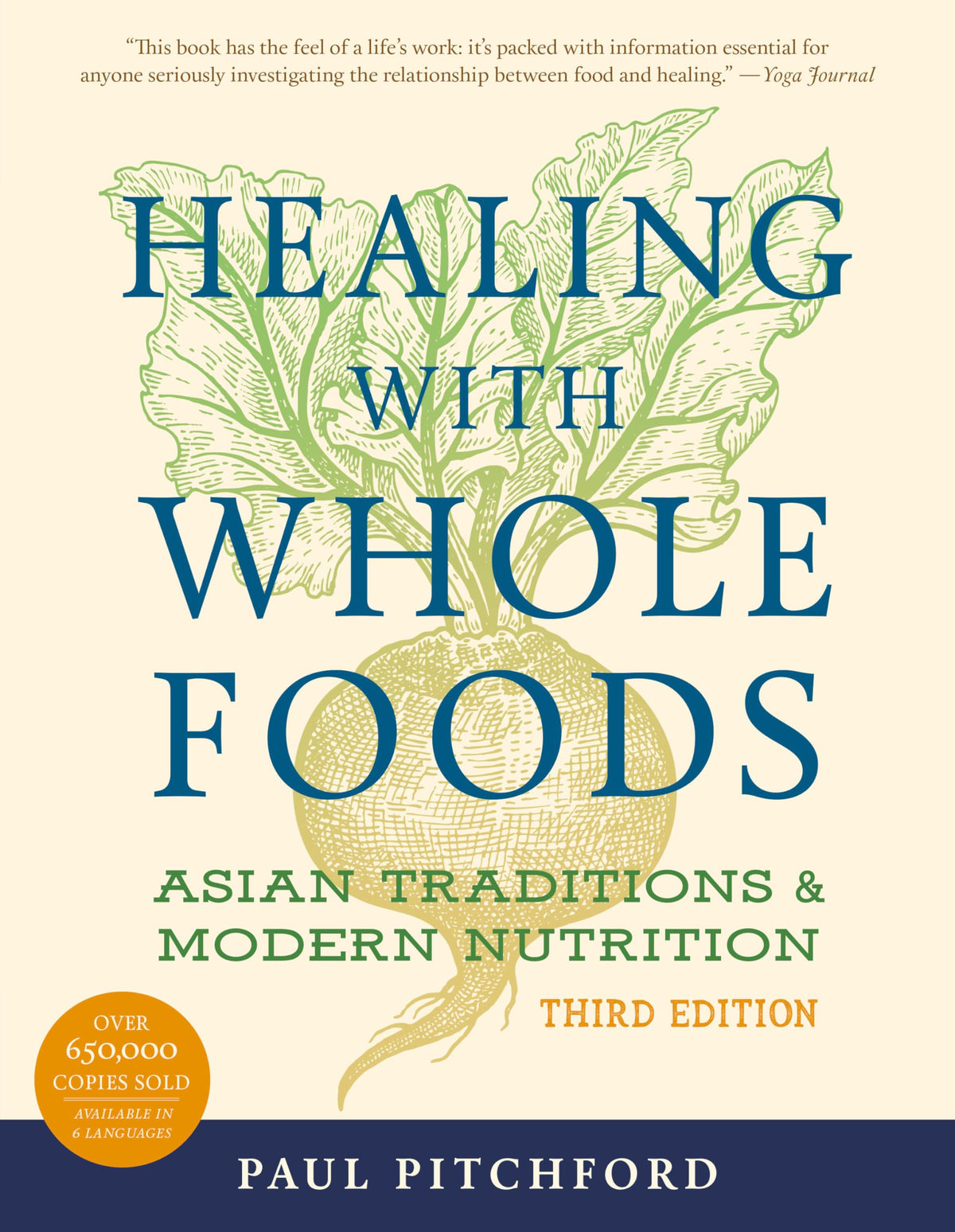 Healing with Whole Foods, Third Edition: Asian Traditions and Modern Nutrition