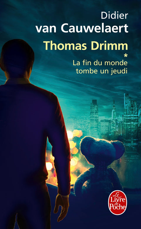 La Fin Du Monde Tombe Jeudi (Thomas Drimm) (French Edition)