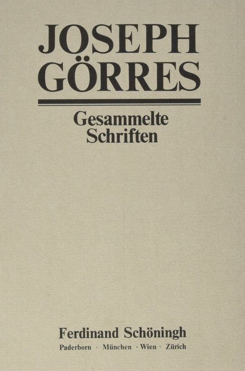 Schriften Zum Kölner Ereignis, Vierter Teil Die Wallfahrt Nach Trier (Joseph Görres - Gesammelte Schriften) (German Edit