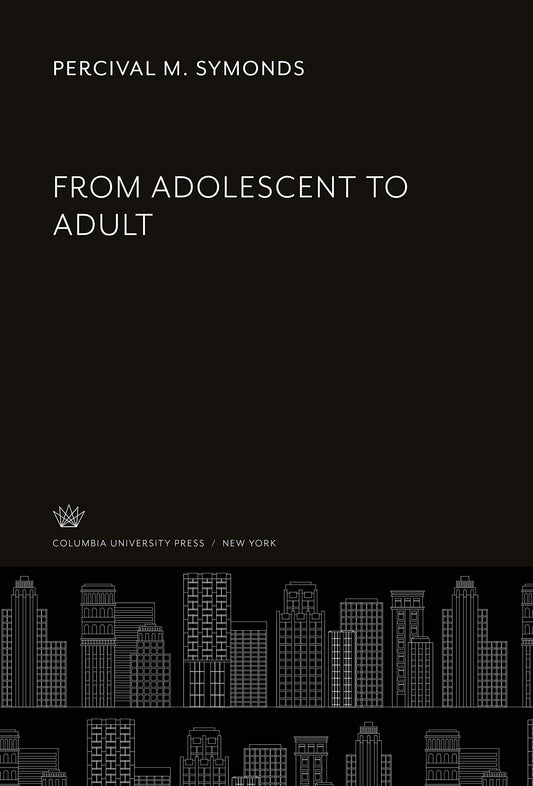 From Adolescent to Adult