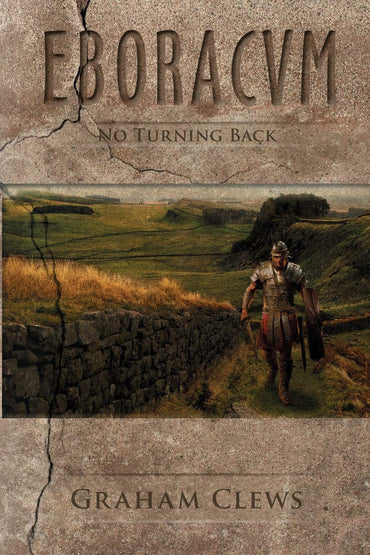 Eboracum: No Turning Back