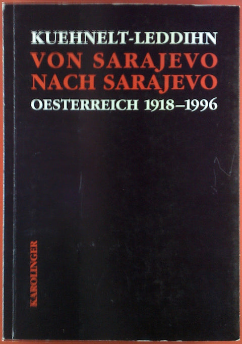 Von Sarajevo bis Sarajevo: Österreich 1918-1996 (German Edition)