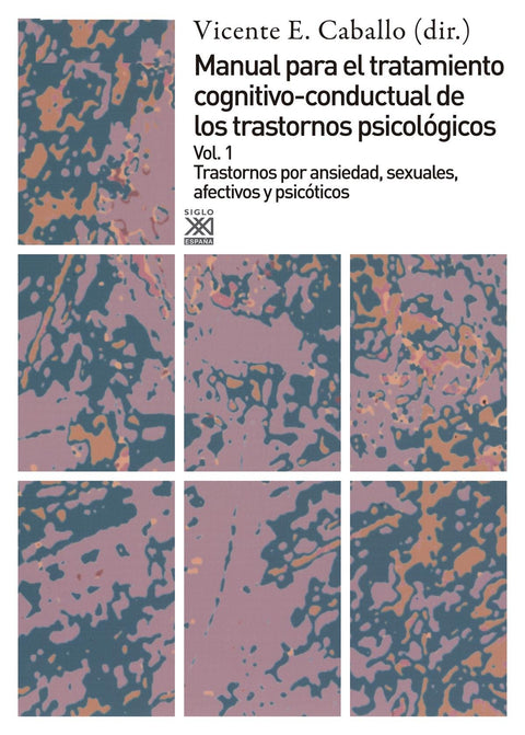 Trastornos por ansiedad, sexuales, afectivos y psicóticos (Spanish Edition)