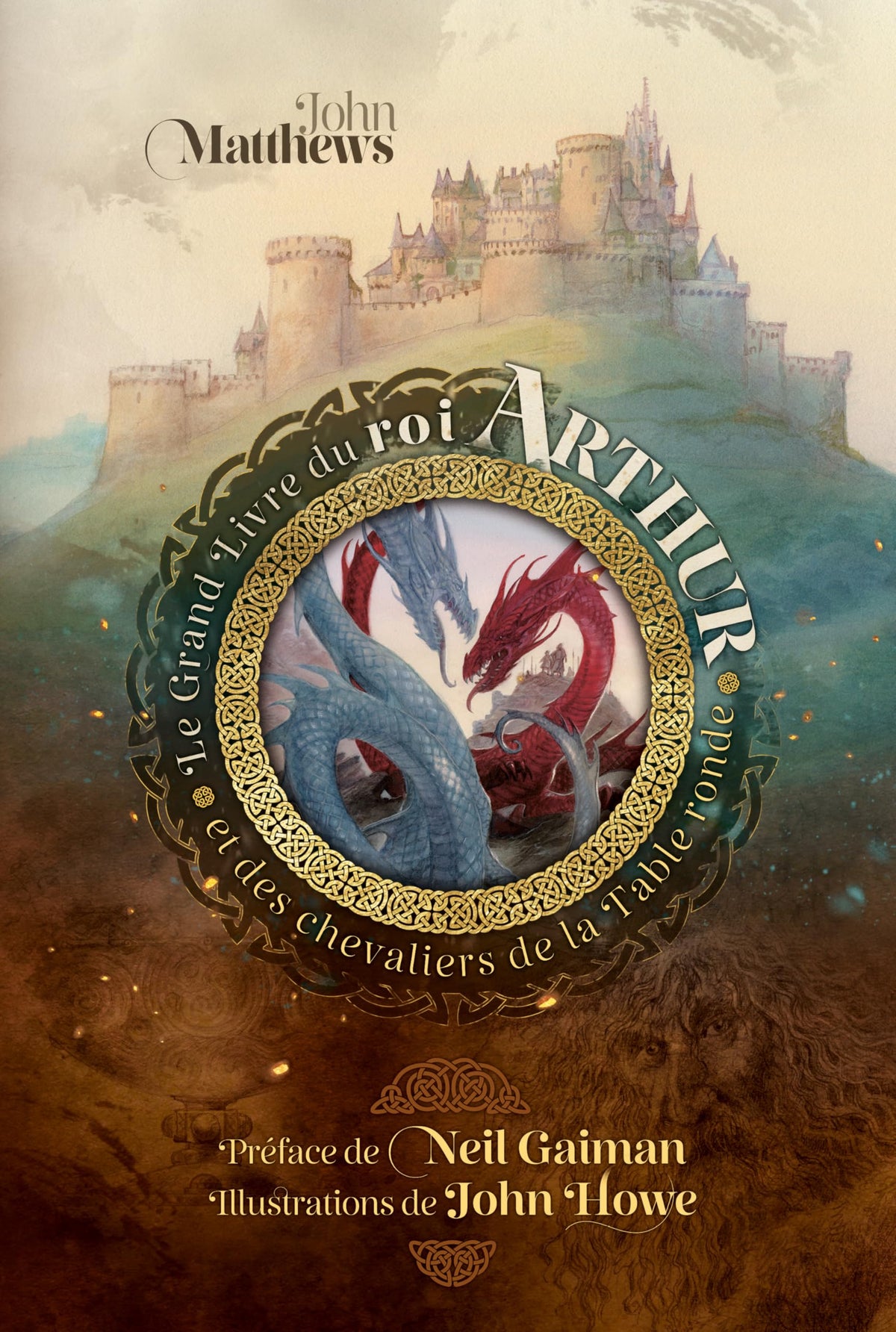 Le Grand Livre du roi Arthur et des chevaliers de la Table ronde