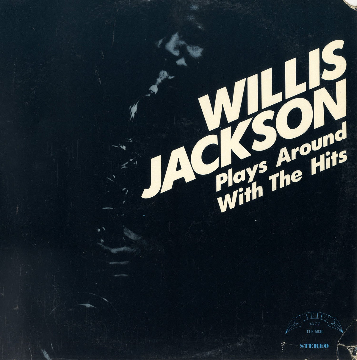 Willis Jackson Plays Around With The Hits