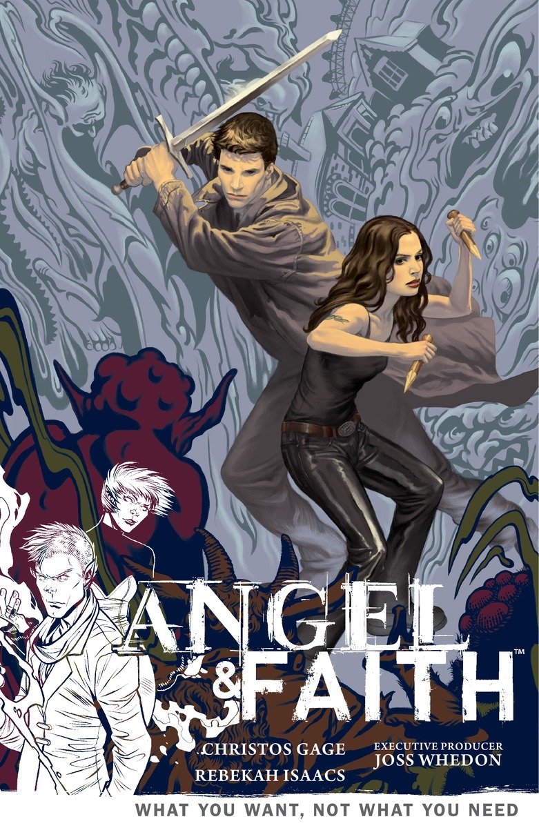 Angel & Faith Volume 5: What You Want, Not What You Need