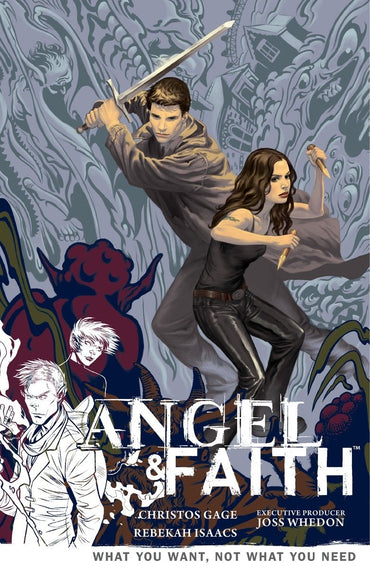 Angel & Faith Volume 5: What You Want, Not What You Need
