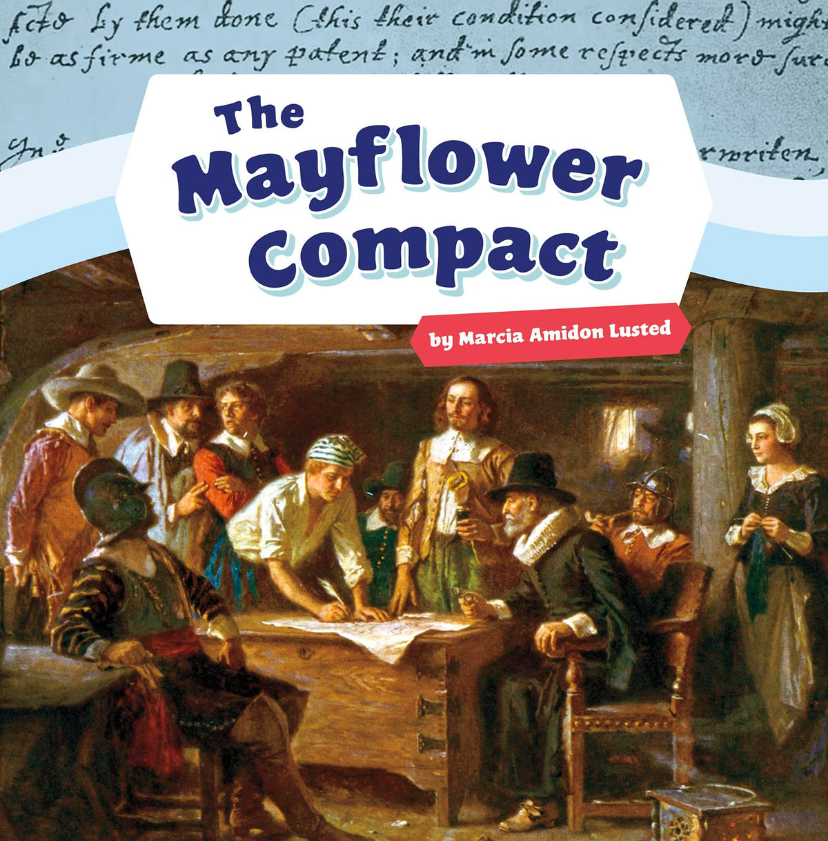The Mayflower Compact (Shaping the United States of America)