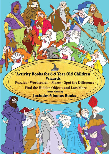 Activity Books for 6-9 Year Old Children (Wizards): This book has over 80 puzzles and activities for children that involve wizards. This will make a g
