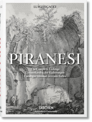 Piranesi. The Complete Etchings (Bibliotheca Universalis) (Multilingual Edition)