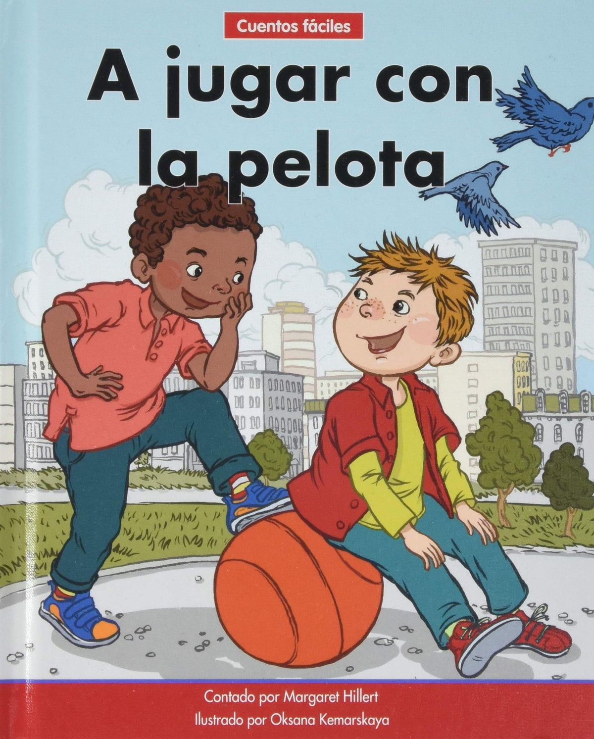 A jugar con la pelota/ Play Ball (Beginning-to-Read: Cuentos Faciles/ Spanish Easy Stories) (Spanish Edition)