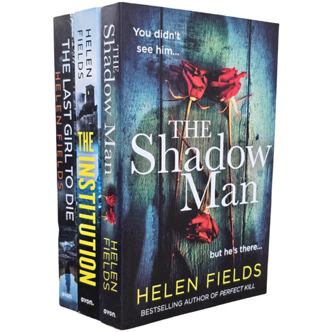 Helen Fields 3 Books Collection Set (The Shadow Man, The Last Girl to Die & The Institution)