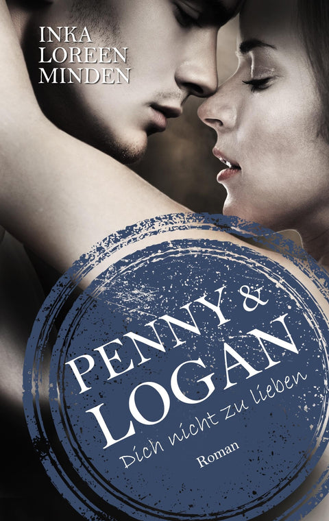 Penny & Logan: Dich nicht zu lieben 2
