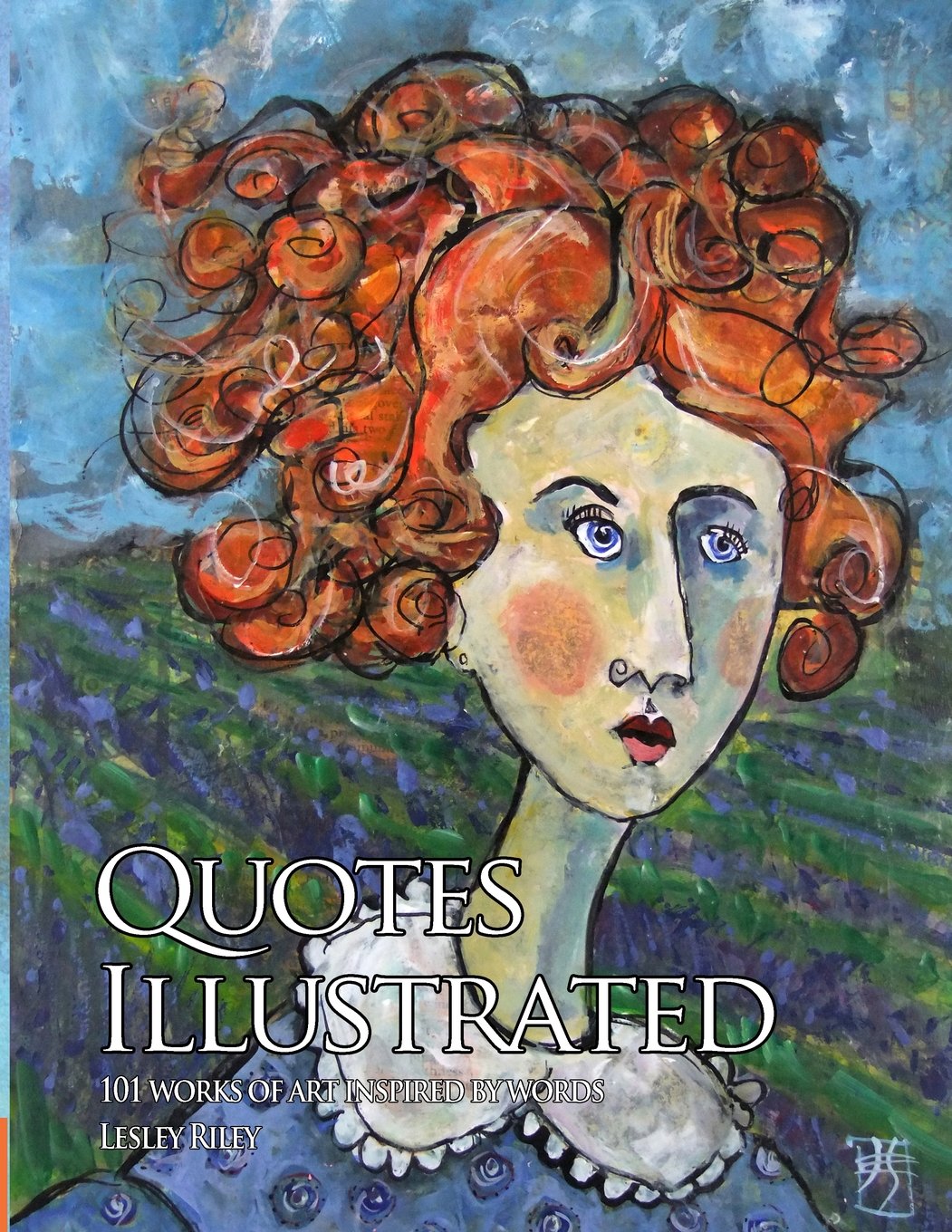 Quotes Illustrated: 100 works of art inspired by words